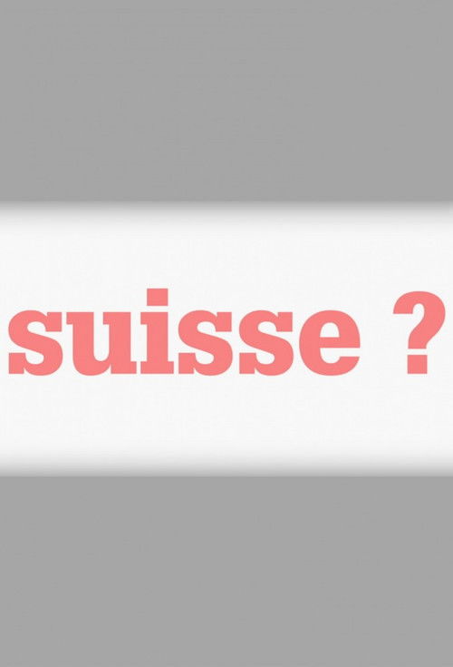 Swiss? poster