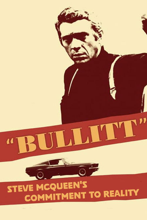 Movie poster for 'Bullitt': Steve McQueen's Commitment to Reality (1998)