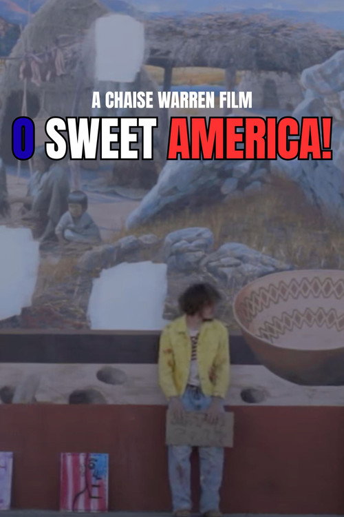 Movie poster for O SWEET AMERICA! (2025)