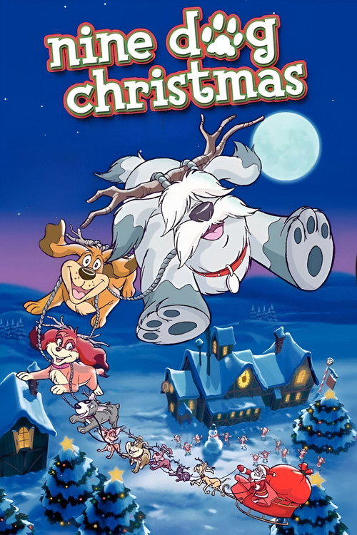 Movie poster for Nine Dog Christmas (2004)