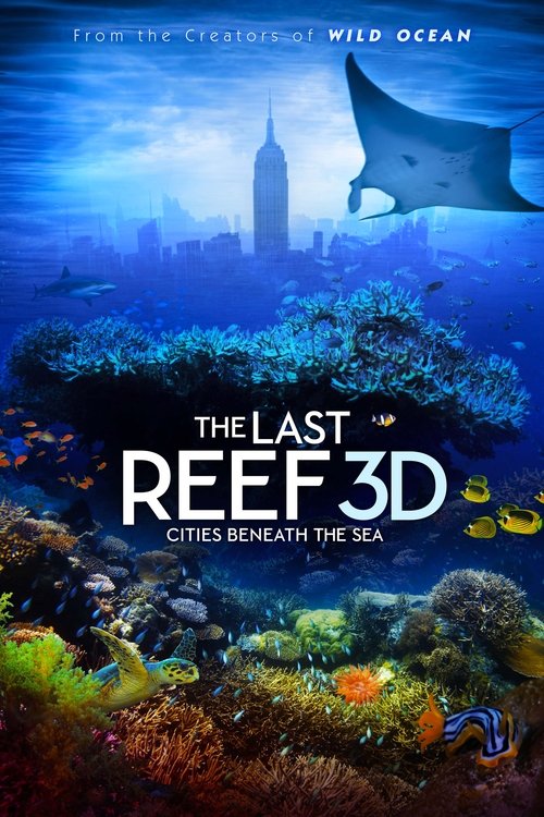 Movie poster for The Last Reef: Cities Beneath the Sea (2012)