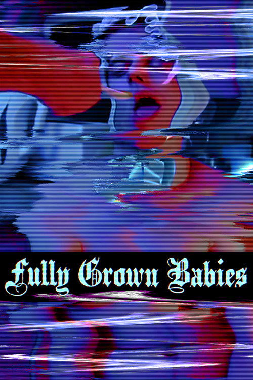 Movie poster for Fully Grown Babies (2012)