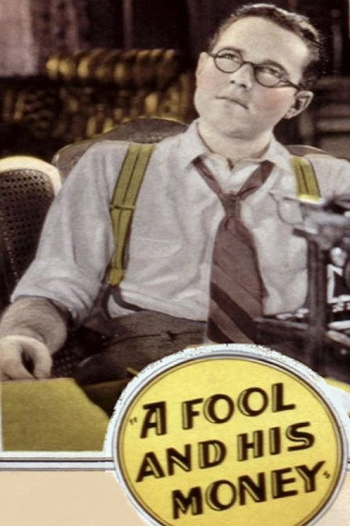 Movie poster for A Fool and His Money (1925)