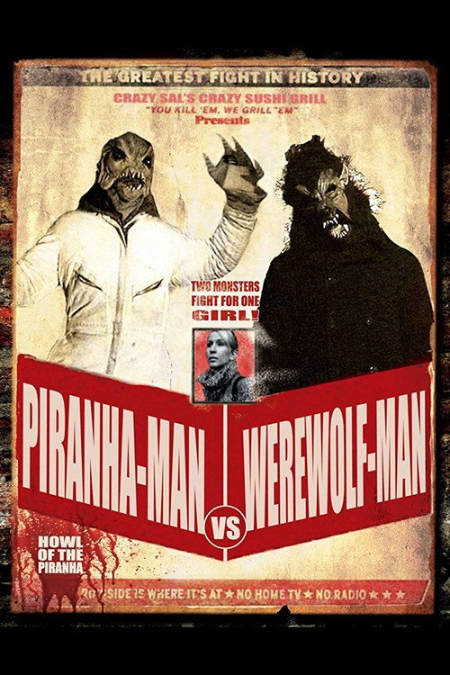Movie poster for Piranha-Man Versus WereWolf-Man: Howl of the Piranha (2010)