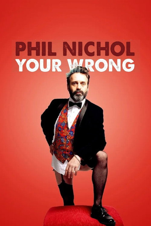 Movie poster for Phil Nichol: Your Wrong (2021)