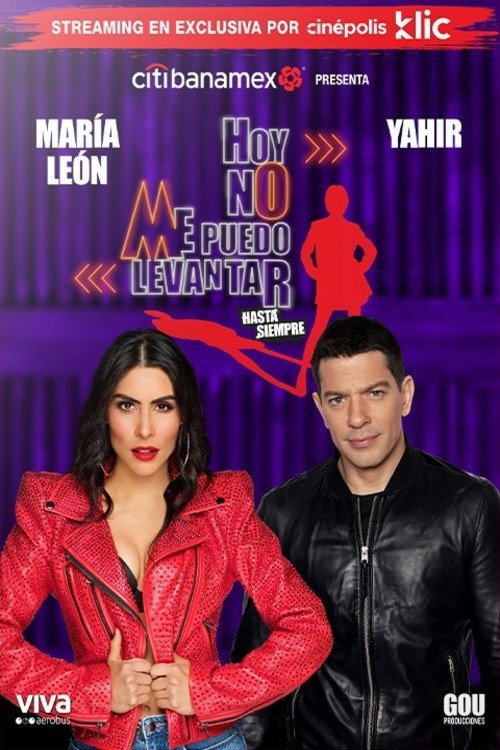 Movie poster for Hoy No Me Puedo Levantar: Hasta Siempre (2021)