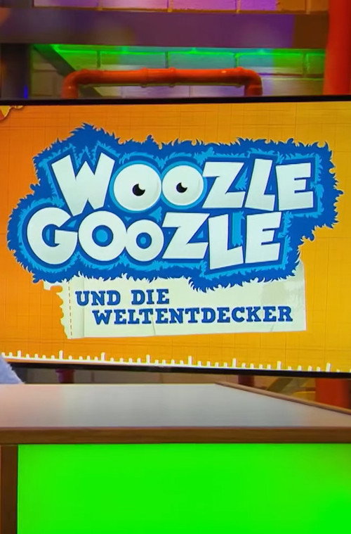 Series poster for Woozle Goozle und die Weltentdecker (2016)