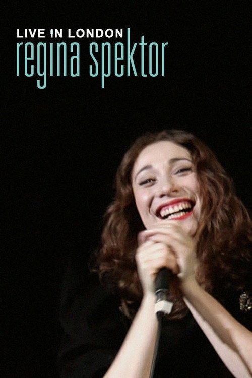 Movie poster for Regina Spektor: Live in London (2010)