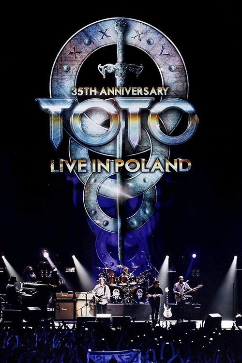 Movie poster for Toto: 35th Anniversary Tour - Live in Poland (2014)