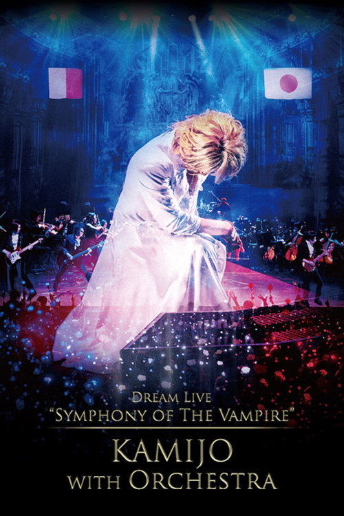Movie poster for Dream Live "Symphony of The Vampire" KAMIJO with Orchestra (2018)