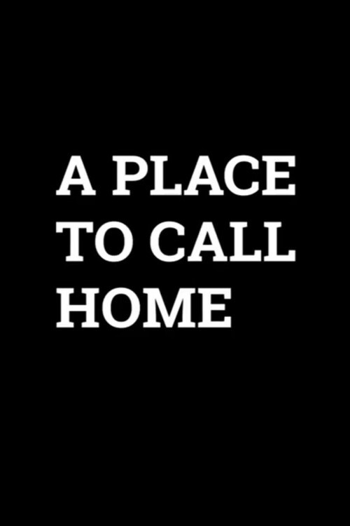 Movie poster for A Place to Call Home (2021)