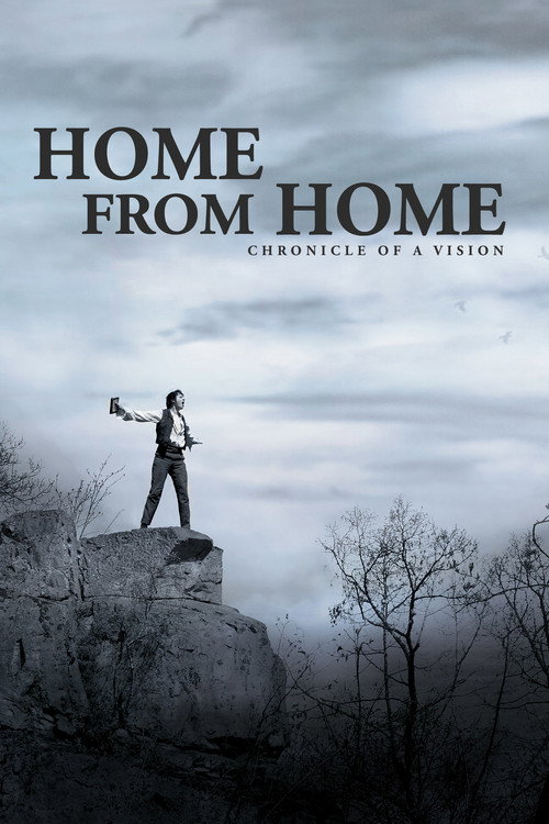 Movie poster for Home from Home – Chronicle of a Vision (2013)