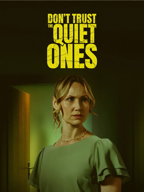 Movie poster for Don't Trust the Quiet Ones (2026)