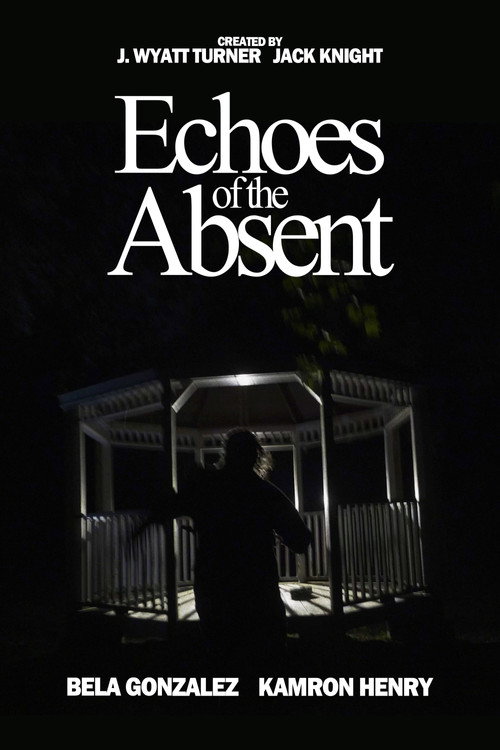 Movie poster for Echoes of the Absent (2025)