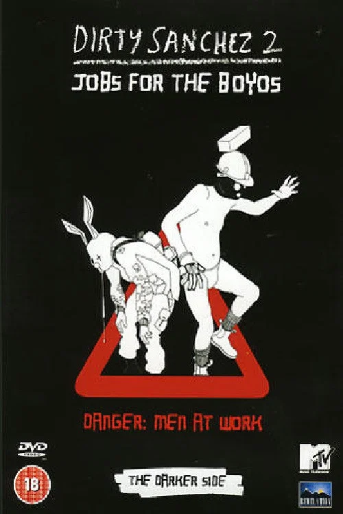 Movie poster for Dirty Sanchez Series 2 - The Darker Side (2004)