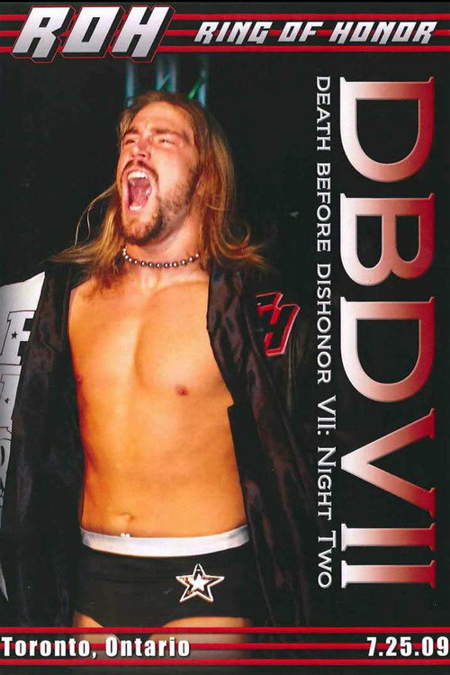 Movie poster for ROH: Death Before Dishonor VII - Night 2 (2009)