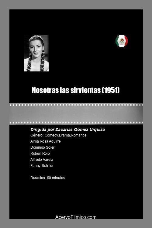 Movie poster for Nosotras las sirvientas (1951)