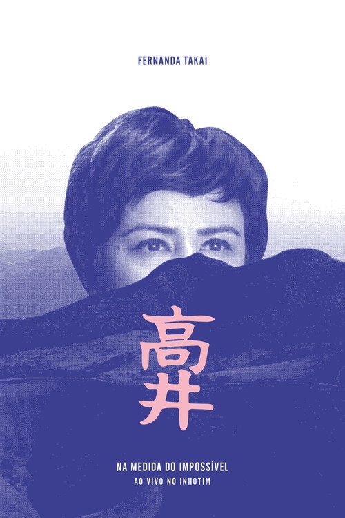 Movie poster for Fernanda Takai: Na Medida do Impossível - Ao Vivo no Inhotim (2014)