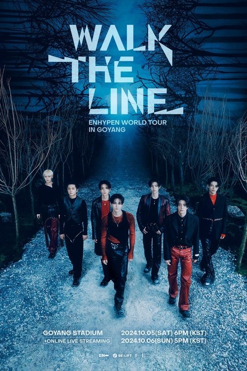 Movie poster for ENHYPEN WORLD TOUR 'WALK THE LINE' IN GOYANG (2024)