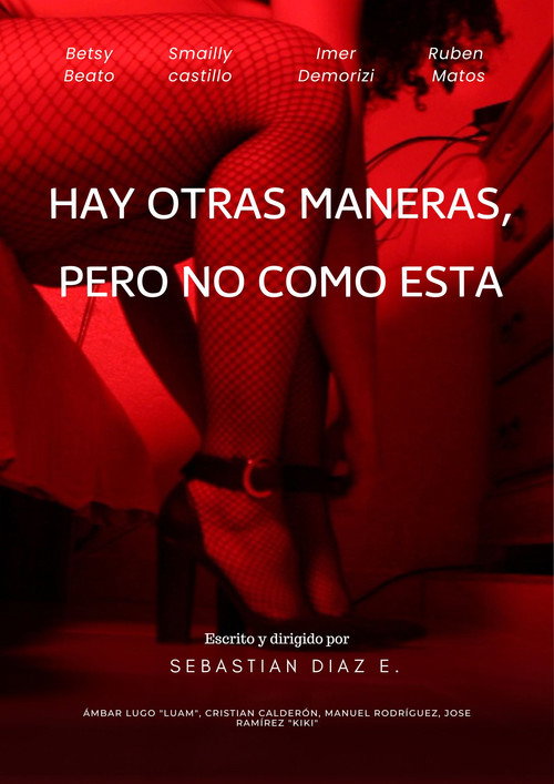 Movie poster for Hay otras maneras, pero no como esta (2023)