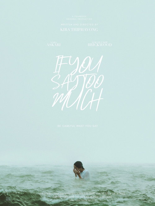 Movie poster for If You Say Too Much