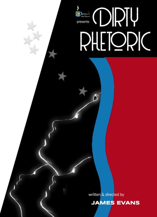 Movie poster for Dirty Rhetoric