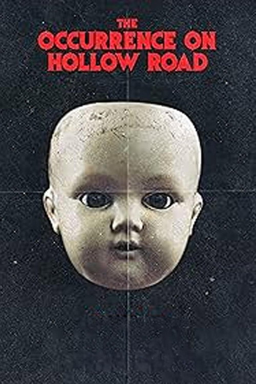 Movie poster for The Occurrence on Hollow Road (2018)