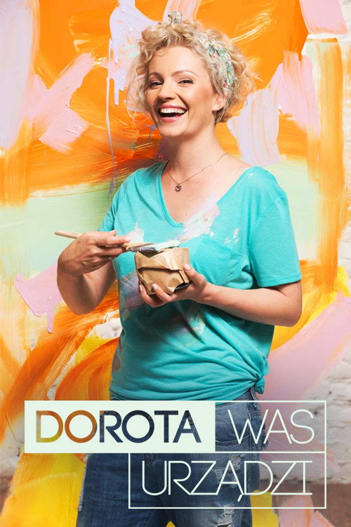 Series poster for Dorota was urządzi (2014)
