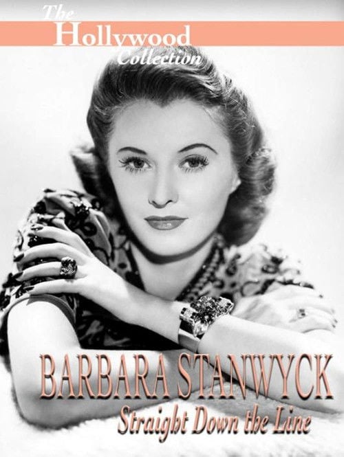 Movie poster for Barbara Stanwyck: Straight Down the Line (1997)