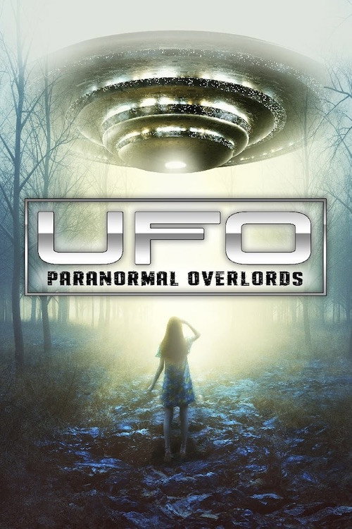 Movie poster for UFO: Paranormal Overlords (2023)