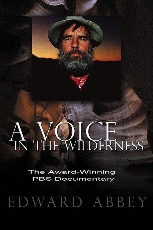 Movie poster for Edward Abbey: A Voice in the Wilderness (1993)