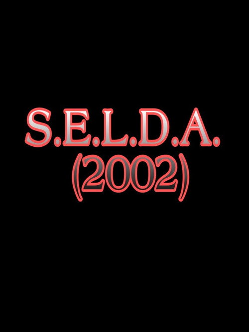 Movie poster for S.E.L.D.A. (2002)