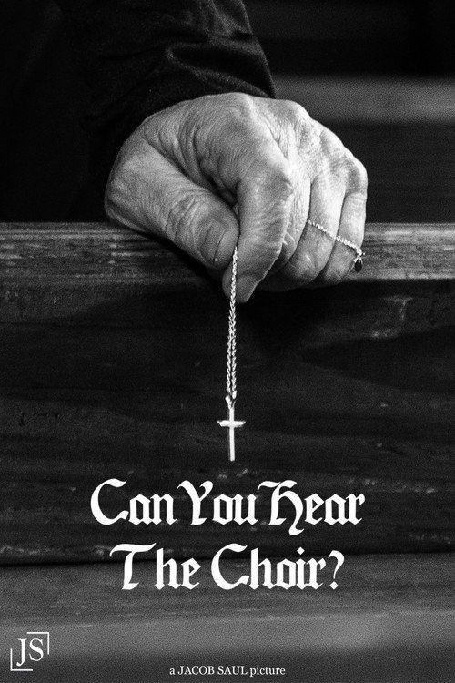 Movie poster for CAN YOU HEAR THE CHOIR? (2021)