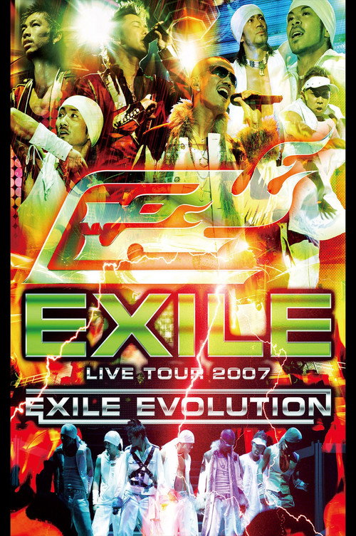 Movie poster for EXILE LIVE TOUR 2007 EXILE EVOLUTION (2007)