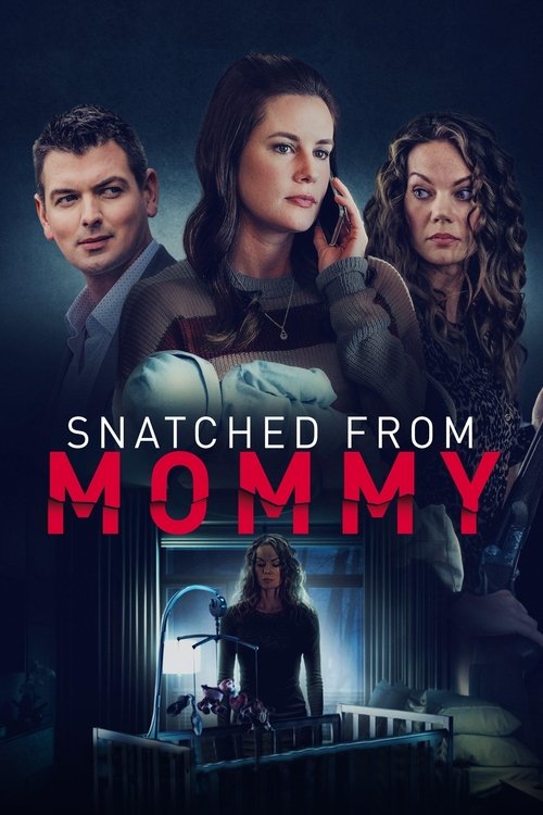 Movie poster for Snatched from Mommy (2021)