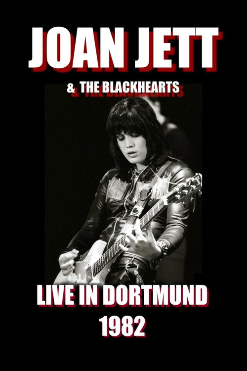 Movie poster for Joan Jett & The Blackhearts - Live in Dortmund (1982)