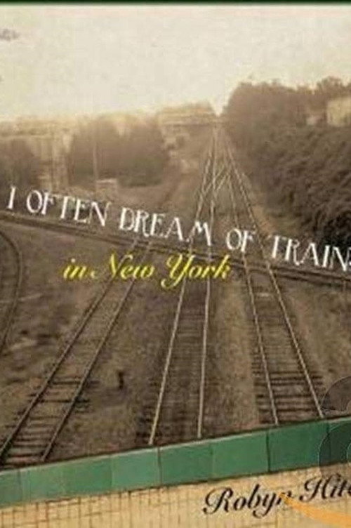 Movie poster for Robyn Hitchcock - I Often Dream of Trains In New York (2009)