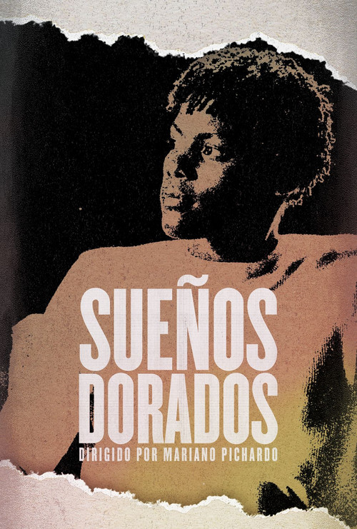 Movie poster for Sueños Dorados (2025)