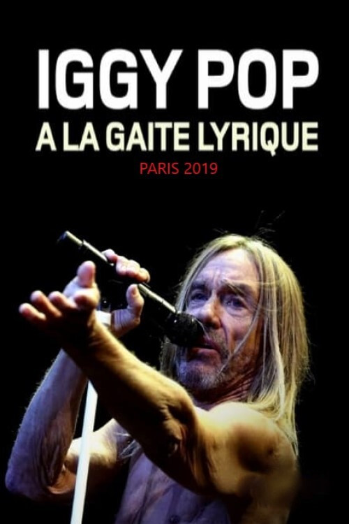 Movie poster for Iggy Pop Live at La Gaîté Lyrique, Paris (2019)