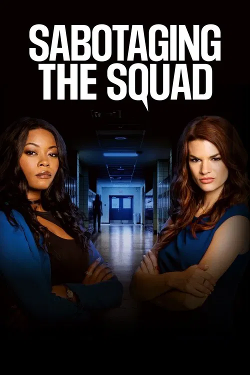 Movie poster for Sabotaging the Squad (2023)