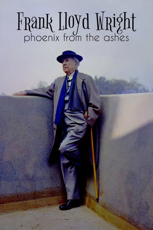 Movie poster for Frank Lloyd Wright: Phoenix From the Ashes (2020)
