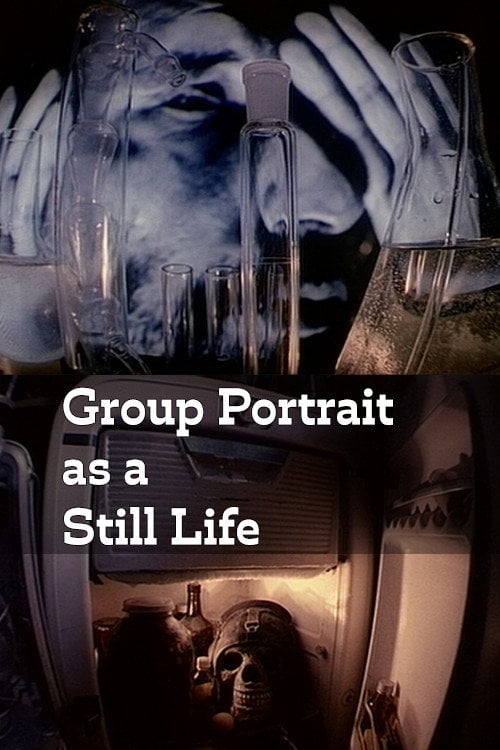 Movie poster for Group Portrait as a Still Life (1993)