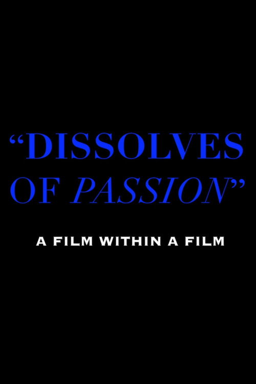 Movie poster for Dissolves of Passion (2015)