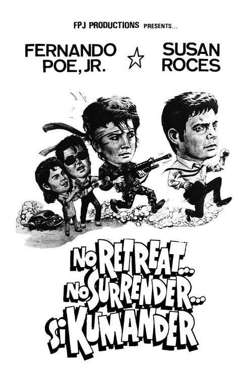Movie poster for No Retreat...No Surrender...Si Kumander (1987)