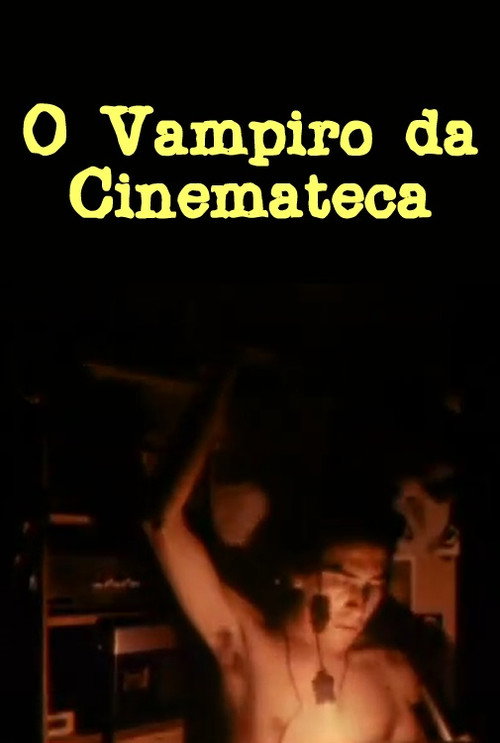 Movie poster for The Vampire of the Cinematheque (1976)