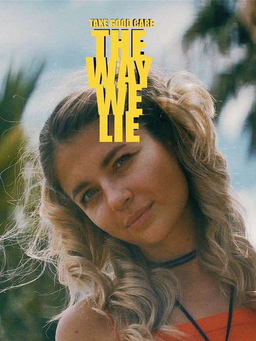 Movie poster for Take Good Care II: The Way We Lie