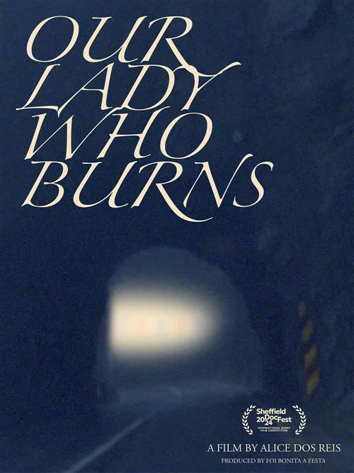 Movie poster for Our Lady Who Burns (2024)