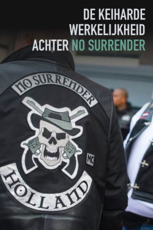 Movie poster for De Keiharde Werkelijkheid Achter No Surrender (2013)
