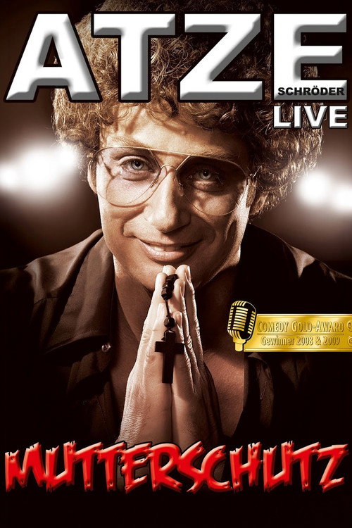 Movie poster for Atze Schröder - Mutterschutz (2009)