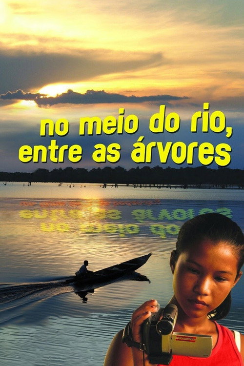 Movie poster for In the middle of the River, Between Trees (2009)